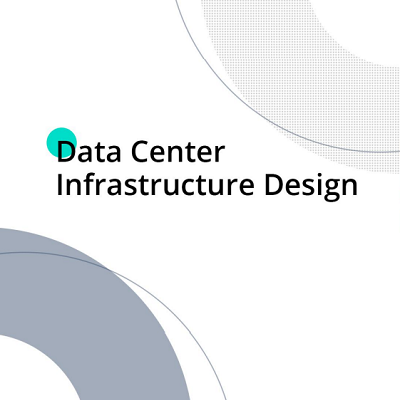 Data Center Infrastructure Design